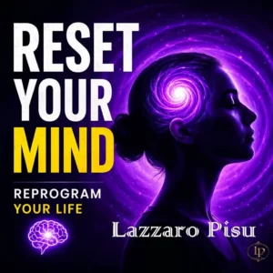 Blog | LazzaroPisu.com Lazzaro Pisu Reset Your Minda